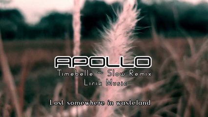 🔥 DJ Slow Remix of APOLLO + Lyrics | Slow Remix Version