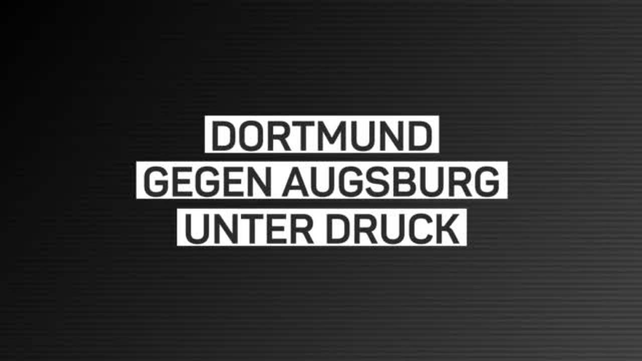 Fakten-Report: Dortmund schwächelt gegen Augsburg