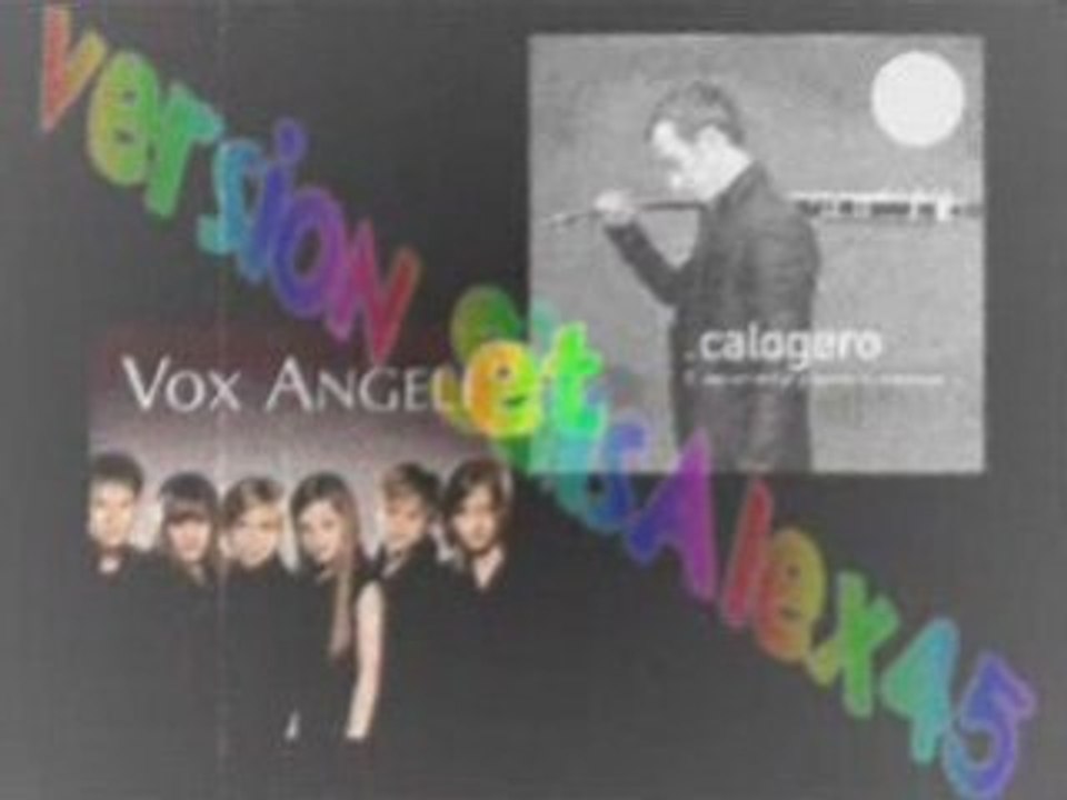 Calogéro et Vox Angeli en duo !! (montage)