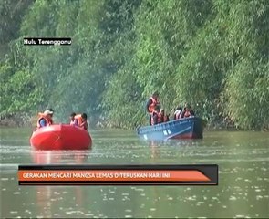 Gerakan mencari mangsa lemas diteruskan hari ini