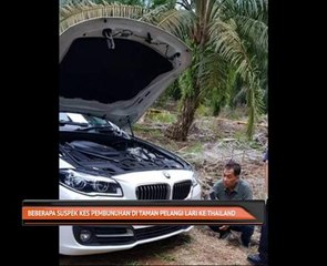 Beberapa suspek kes pembunuhan di Taman Pelangi dikesan lari ke Thailand