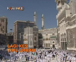 Fokus Hari Ini 8 Malam: Lagi kes tipu umrah