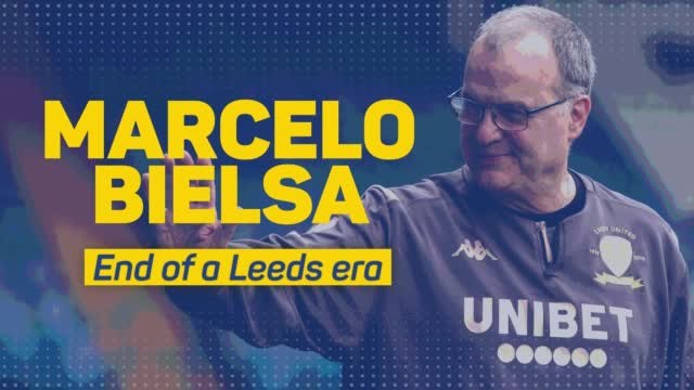 Marcelo Bielsa - End of a Leeds era