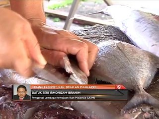 LKIM kuatkuasa larang eksport ikan, pastikan bekalan terjamin