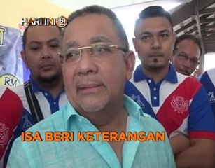 Fokus Hari Ini 8: Isa beri keterangan & Skandal tanah RM155 juta