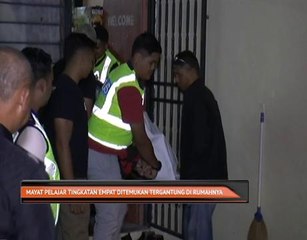 Mayat pelajar tingkatan empat ditemukan tergantung di rumahnya