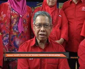 Rumah mampu milik dalam senarai manifesto BN Kelantan