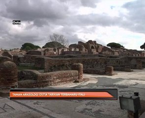 Taman Arkeologi Ostia tarikan terbaharu Itali