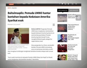 Baitulmaqdis: Pemuda UMNO hantar bantahan kepada Kedutaan Amerika Syarikat