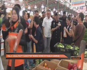Polis kenalpasti gangster warga asing di Kuala Lumpur