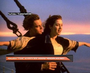 Pengarah Titanic akhirnya beri jawapan 'mengapa Jack mati'