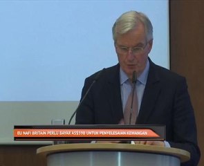 EU nafi Britain perlu bayar AS$59b untuk penyelesaian kewangan