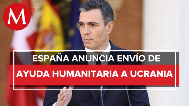 España prepara el primer envío de ayuda para Ucrania y garantiza la seguridad de las fronteras
