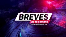 Las breves de la semana con Karla López de la Luz.26 de Febrero de 2022.