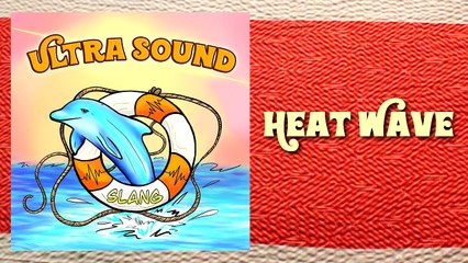 Heat Wave from the album Ultra Sound