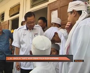 1,281 sekolah tahfiz akan dibaik pulih oleh GIATMARA