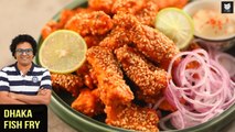 Dhaka Fish Fry | Bangladeshi Cuisine | Crispy Fried Fish | Fish Appetizer Recipe By Varun Inamdar