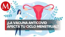 Los cambios en tu ciclo menstrual que pueden darse tras la vacuna o infección por covid