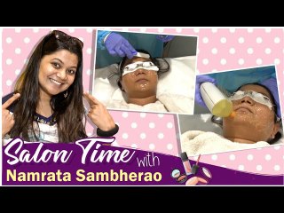 Salon Time with Namrata Sambherao | Pampers herself with Face Facial