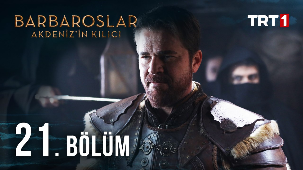 Barbaroslar Akdeniz'in Kılıcı 21. Bölüm