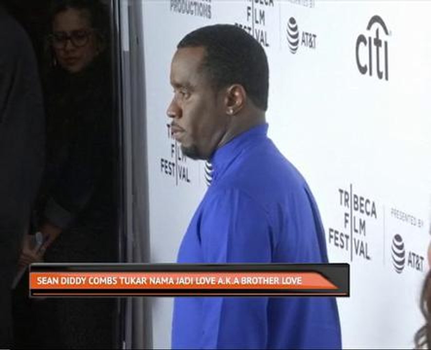 Sean Diddy Combs tukar nama jadi Love A.K.A Brother Love