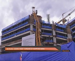 Seorang cedera kren tumbang di Kampung Baru