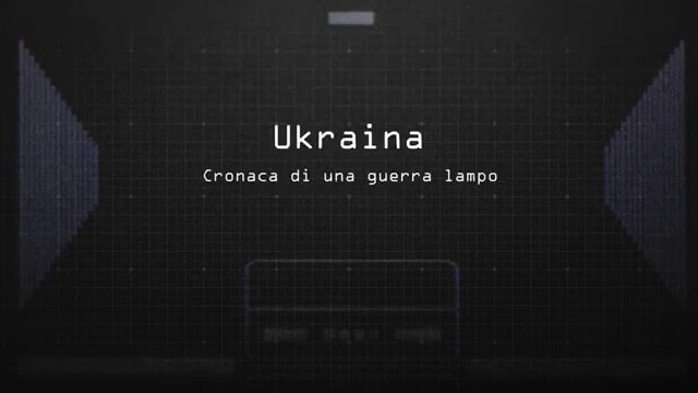 UCRAINA Cronaca di una Guerra Lampo (parte 1)