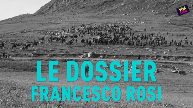 Viva cinéma - Le dossier Francesco Rosi