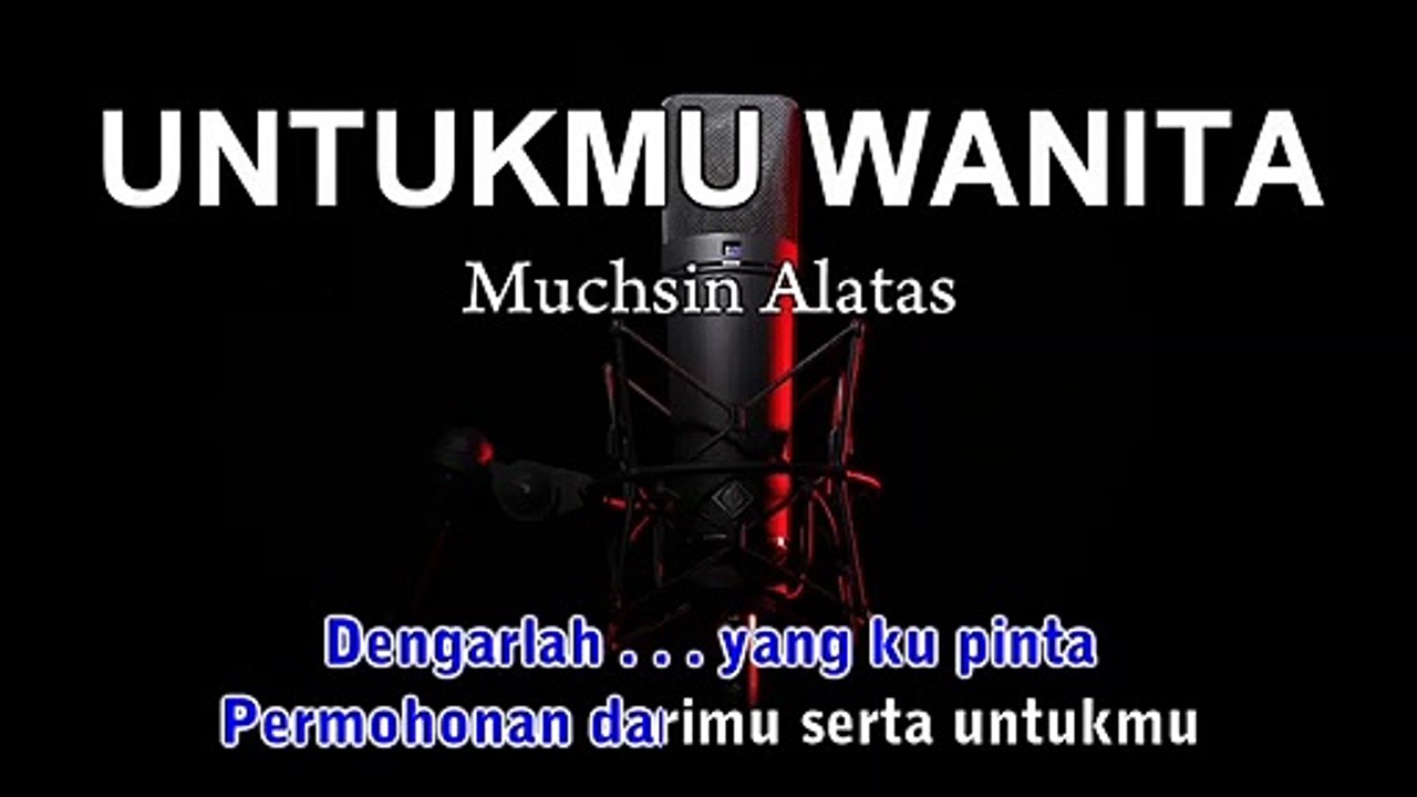 Untukmu Wanita | Muchsin Alatas | Karaoke Tanpa Vokal