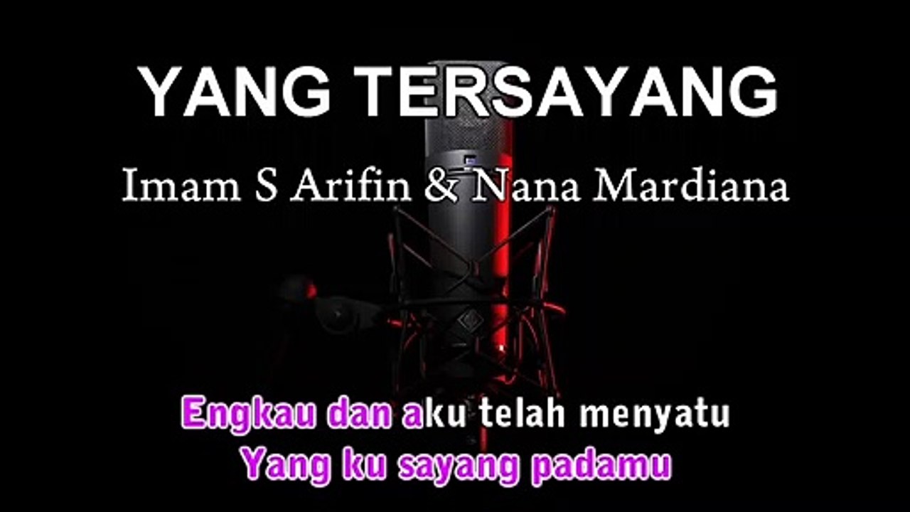 Yang Tersayang | Imam S Arifin & Nana Mardiana | Karaoke Tanpa Vokal