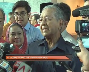 UTK kawal Dr Mahathir tidak ditarik balik