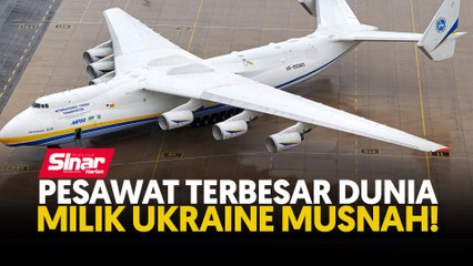 Pesawat terbesar dunia milik Ukraine musnah!  
