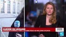 Guerre en Ukraine : l'UE débloque 450 millions d'euros pour fournir des armes à l'Ukraine