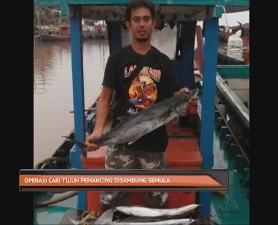 Operasi cari tujuh pemancing disambung semula