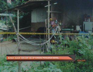 Bunuh suami kekasih gelap kerana pengaruh novel