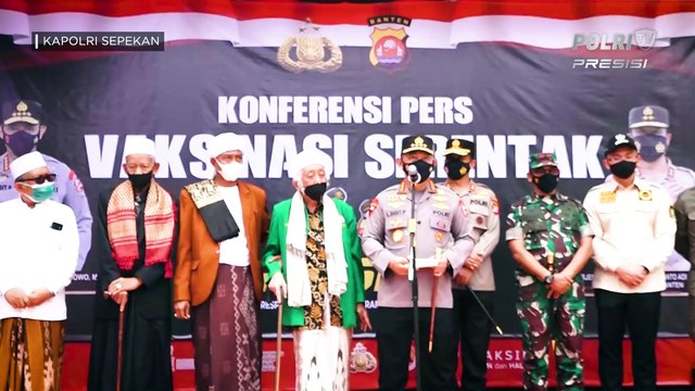 KAPOLRI SEPEKAN : Kapolri Tinjau Vaksinasi Serentak Bersama Ulama di Pandeglang