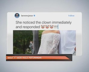 Badut 'IT' hadir majlis pertunangan