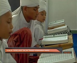 Syukur terselamat dalam tragedi kebakaran tahfiz