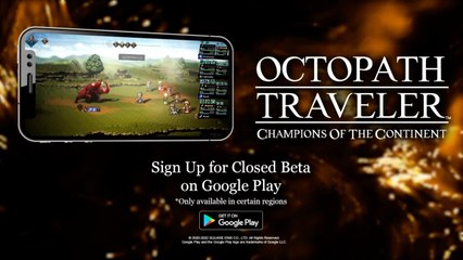 Octopath Traveler - Champions of the Continent - Closed Beta Trailer