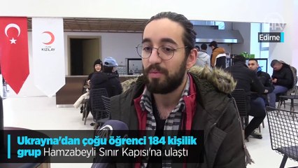 Ukrayna'dan çoğu öğrenci 184 kişilik grup Hamzabeyli Sınır Kapısı'na ulaştı