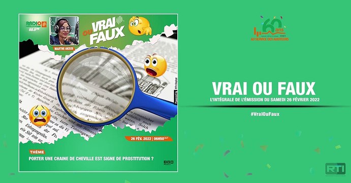 Vrai ou faux du 26 février 2022 par Marthe Akissi [ Radio Côte d'Ivoire ]