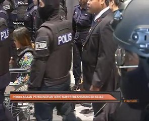 Perbicaraan pembunuhan Jong Nam berlangsung di KLIA2