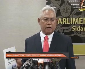 Pulau Pinang tidak perakui GPP KPKT, diarah kemuka laporan