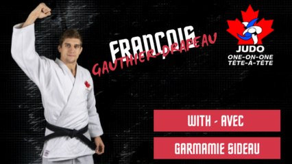 One on one - François Gauthier-Drapeau