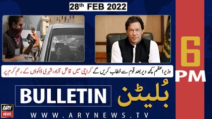 ARY News Bulletin | 6 PM | 28th February 2022