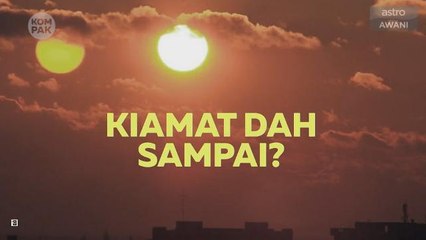Kompak (Episod 59): Harimau Malaya nazak & dua matahari terbit di London