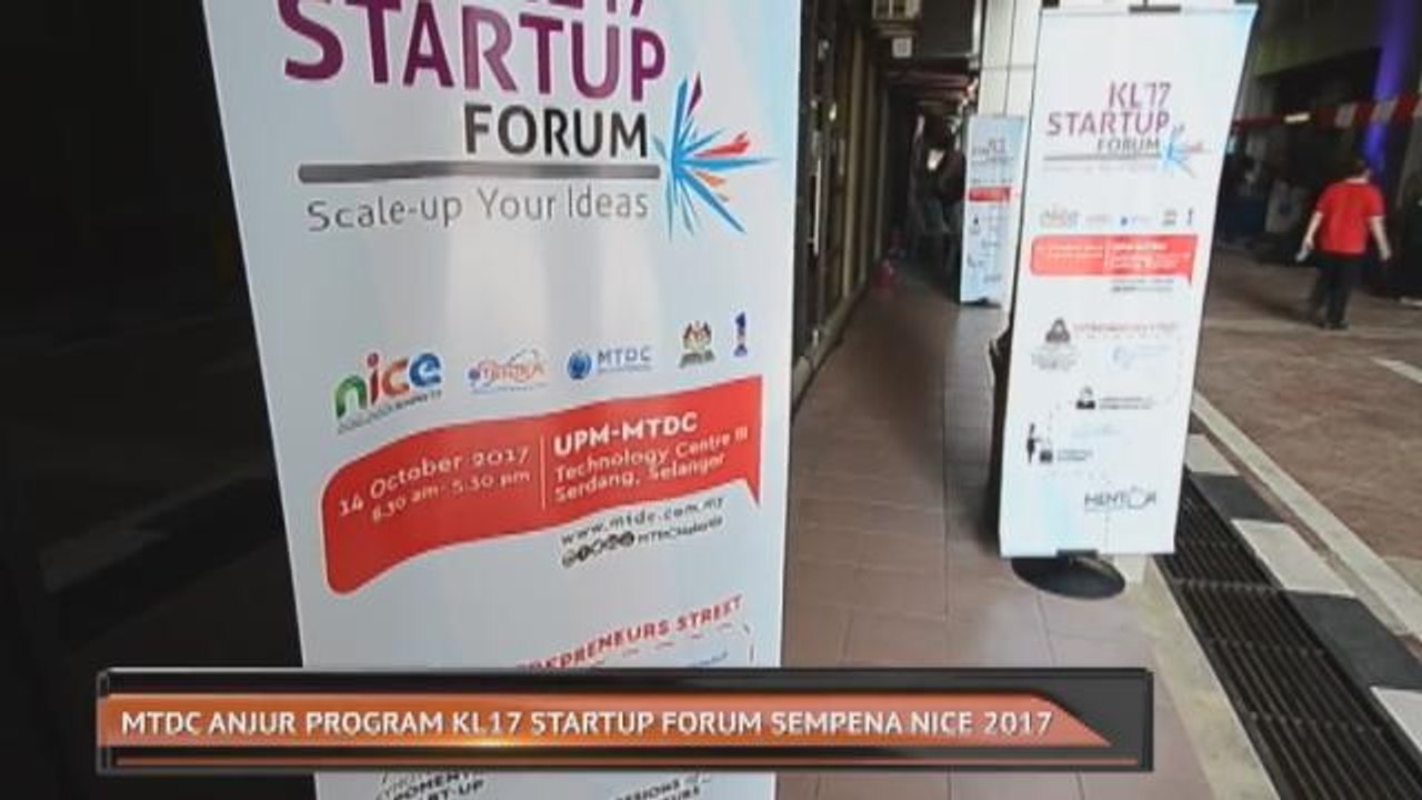 MTDC anjur program KL17 Startup Forum sempena NICE 2017