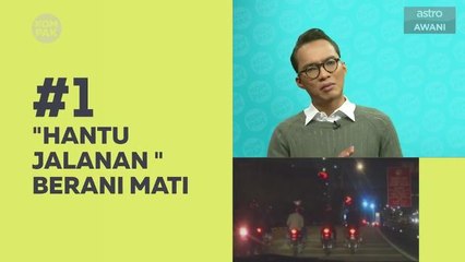 Kompak (Episod 56): "Hantu jalanan" berani mati
