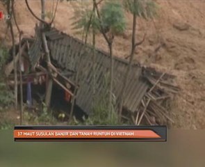 37 maut susulan banjir dan tanah runtuh di Vietnam