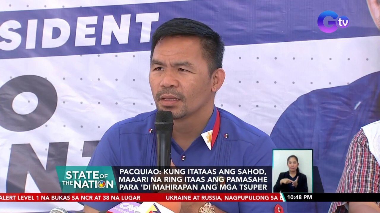 Pacquiao: kung itataas ang sahod, maaari na ring itaas ang pamasahe para 'di mahirapan ang mga tsuper | SONA